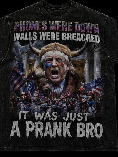 Just a Prank Bro